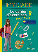 Myriade 6e - Le cahier d&#39;exercices pour tous