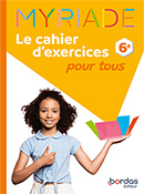 Myriade 6e - Le cahier d&#39;exercices pour tous (&eacute;dition 2025)